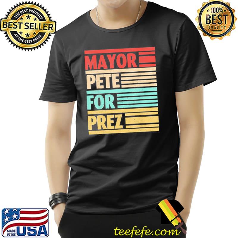 Mayor Pete For Prez Vintage Shirt
