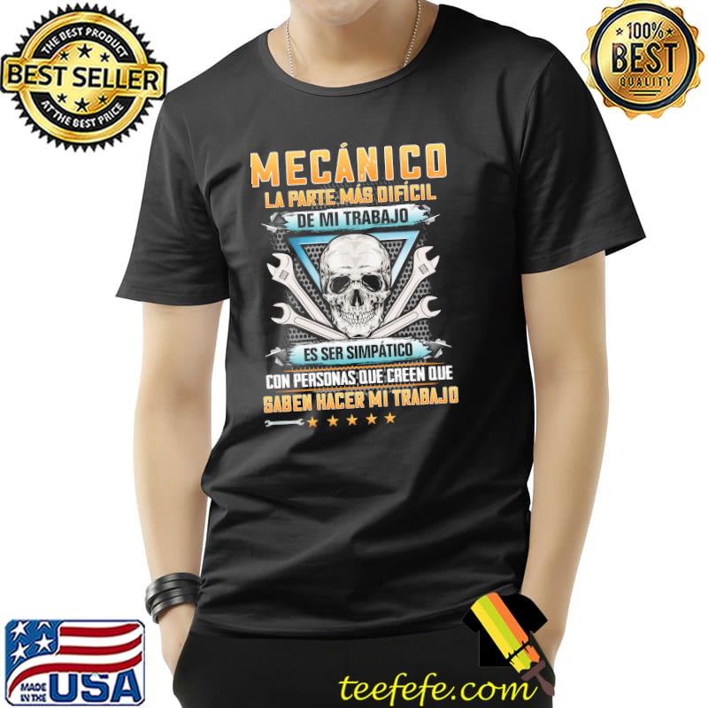 Mecanico la parte mas dificil de mi trabajo con personas que creen que saben hacer skull s Unisex Mecanico la parte mas dificil de mi trabajo con personas que creen que saben hacer skull s Unisex