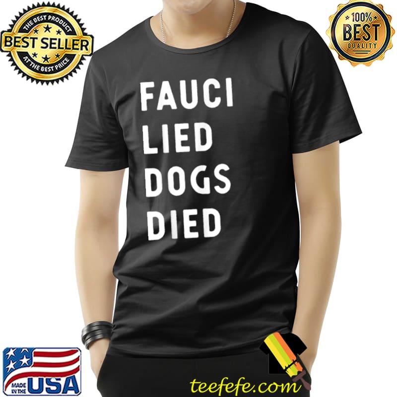 Mens Arrest Fauci Anti Fauci Fauci Lied Dogs Died T Shirt Unisex Mens Arrest Fauci Anti Fauci Fauci Lied Dogs Died T Shirt Unisex