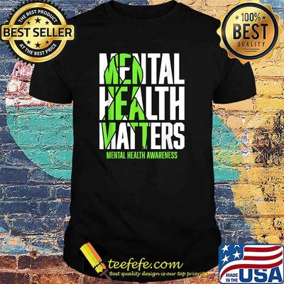 Mental Health Matters Green Ribon Mental Health Awareness T-Shirt