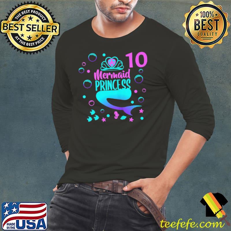 Mermaid Princess 10 Shirt