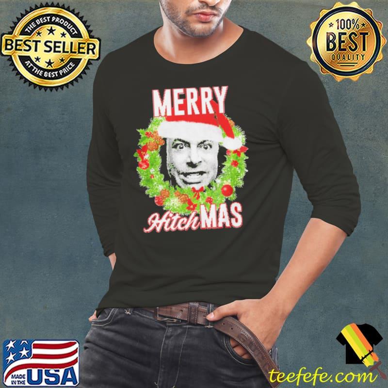 Merry Christopher Hitchens Crazy Christmas Shirt Long Sleeve Tee Merry Christopher Hitchens Crazy Christmas Shirt Long Sleeve Tee