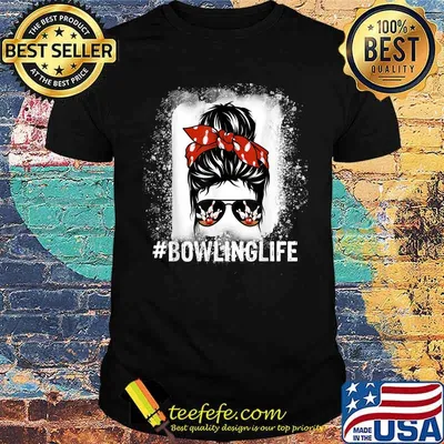 Messy bun bleach look bowling life - women and kids bowling T-Shirt