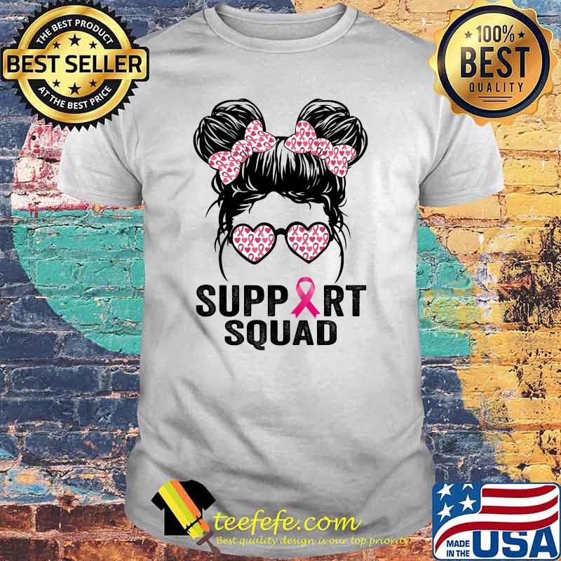 Messy bun glasses pink support squad breast cancer awareness T-shirt