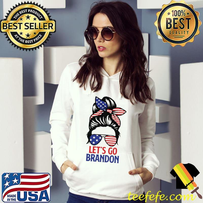 Messy Bun Let’s Go Brandon Chant Biden Political Shirt