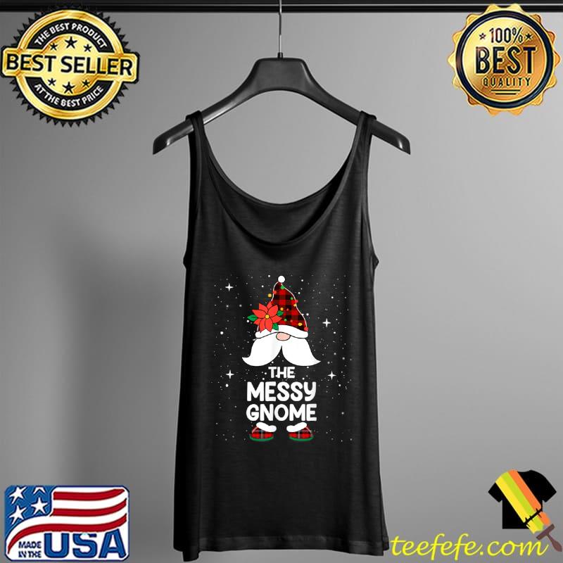 Messy Gnome Buffalo Plaid Matching Family Christmas Pajama T Shirt Tank Top Messy Gnome Buffalo Plaid Matching Family Christmas Pajama T Shirt Tank Top