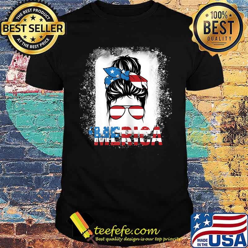 Messy Hair Bun 'Merica Sunglasses 4th of July T-Shirt
