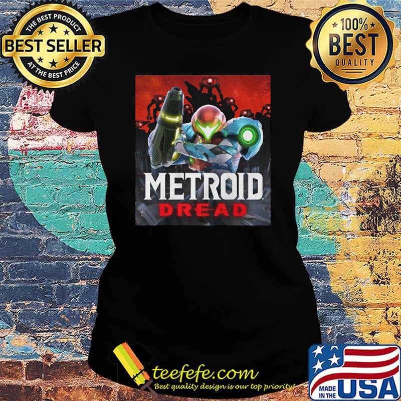 Metroid Dread For Nintendo Switch Anime Shirt Ladies tee Metroid Dread For Nintendo Switch Anime Shirt Ladies tee