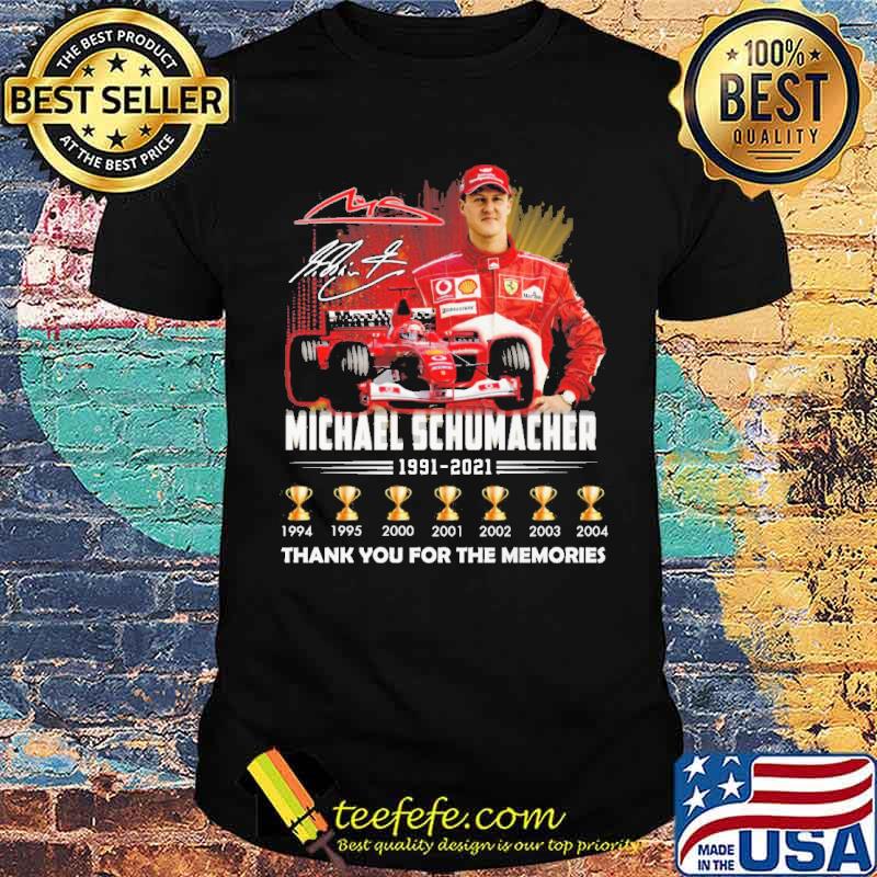Michael schumacher 1991 2021 thank you for the memories signature shirt