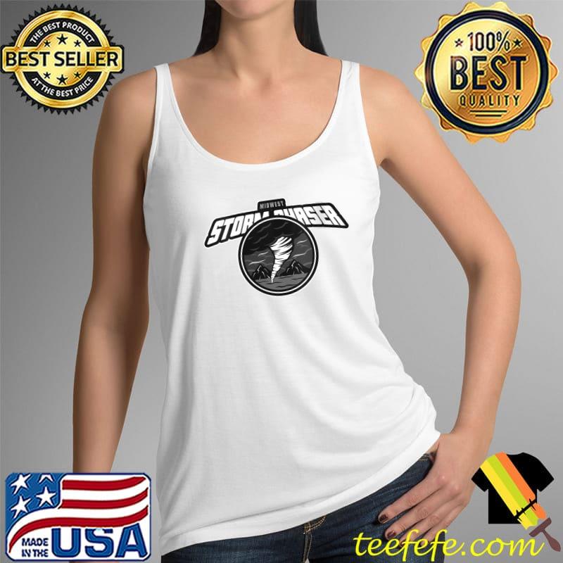 Midwest Storm Chaser Tornado Hunter T-Shirt Tank Top Midwest Storm Chaser Tornado Hunter T-Shirt Tank Top