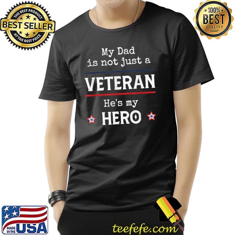 Military Family Veteran Support My Dad US Veteran My Hero T-Shirt Unisex Military Family Veteran Support My Dad US Veteran My Hero T-Shirt Unisex