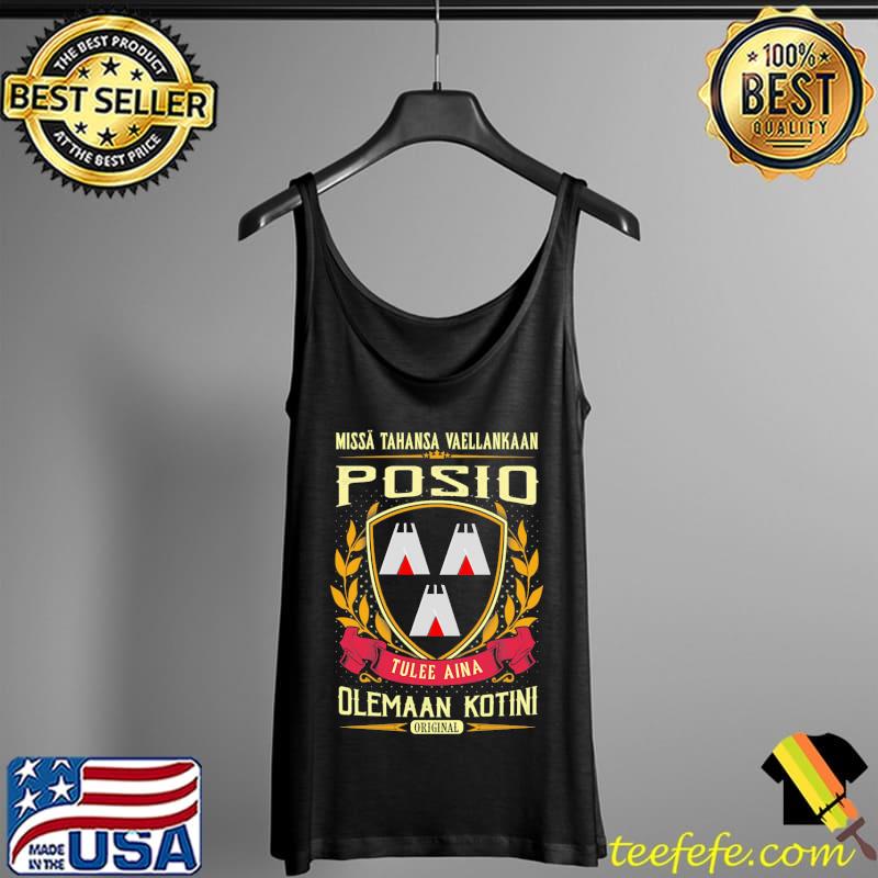 Missa Tahansa Waellankaan Posio Tulee Aina Olemaaan Kotini Original Shirt Tank Top Missa Tahansa Waellankaan Posio Tulee Aina Olemaaan Kotini Original Shirt Tank Top