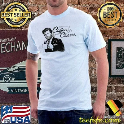 Mitch And Murray Coffe For Closer Shirt