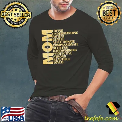 Mom Loving Understanding Patient Gentle Affectionate Compassionate Shirt