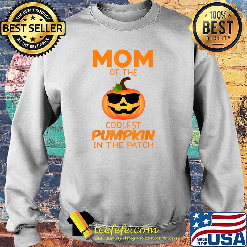 Mom Of The Coolest Pumpkin In The Patch Matching Halloween T-Shirt Sweater Mom Of The Coolest Pumpkin In The Patch Matching Halloween T-Shirt Sweater