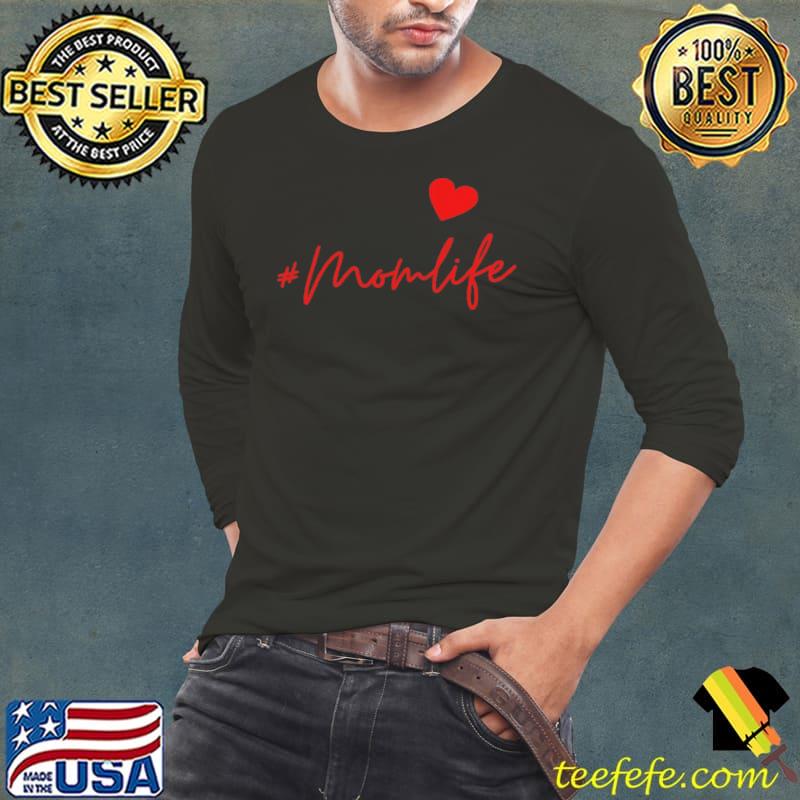 Momlife Heart Shirt Long Sleeve Tee Momlife Heart Shirt Long Sleeve Tee