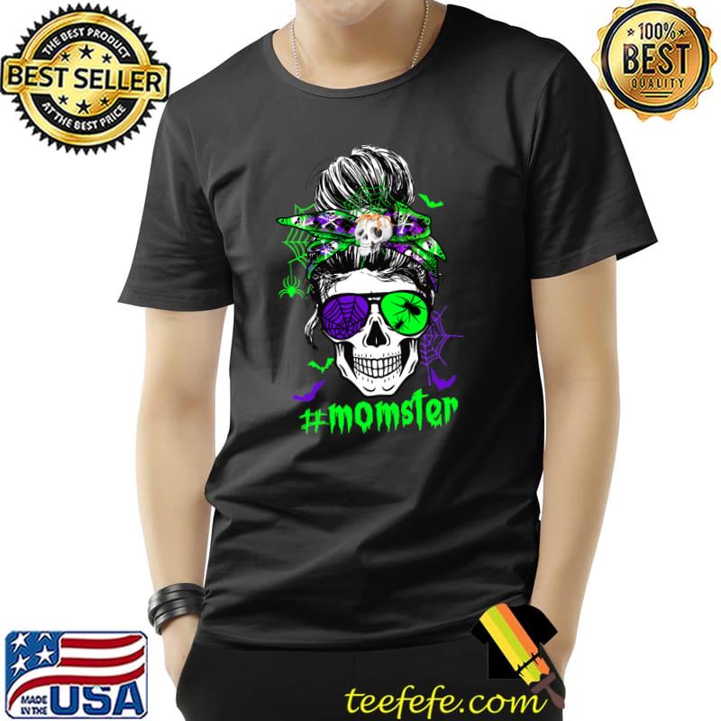 Momster Halloween Costume Skull Mom Messy Hair Bun Monster T-s Unisex Momster Halloween Costume Skull Mom Messy Hair Bun Monster T-s Unisex