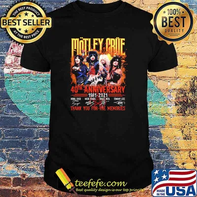 Motley Crue 40th Anniversary 1981 2021 Thank You For The Memories Shirt