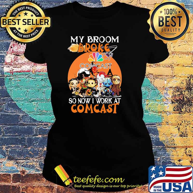 My Broom Broke Comcast So Now I Work At Comcast Horror IT Halloween Shirt Ladies tee My Broom Broke Comcast So Now I Work At Comcast Horror IT Halloween Shirt Ladies tee