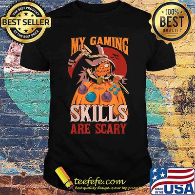 My Gaming Skills Are Scary Halloween T-shirt
