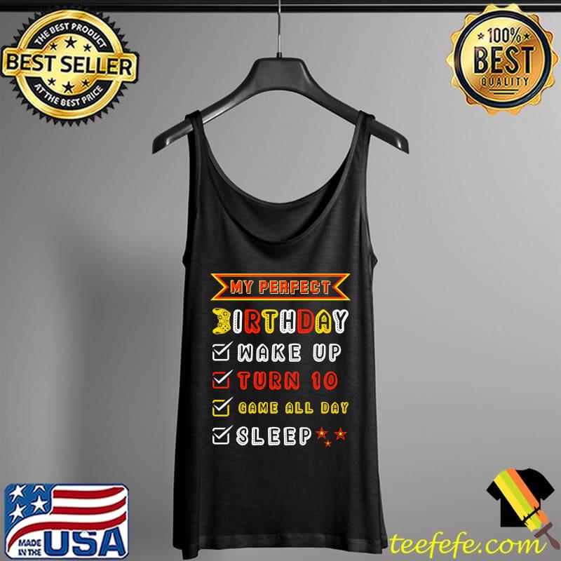 My Perfect Birthday Party Turn 10 Gamer Console Arcade Game T-Shirt Tank Top My Perfect Birthday Party Turn 10 Gamer Console Arcade Game T-Shirt Tank Top