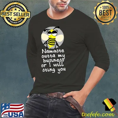 Namaste outta my business T-Shirt