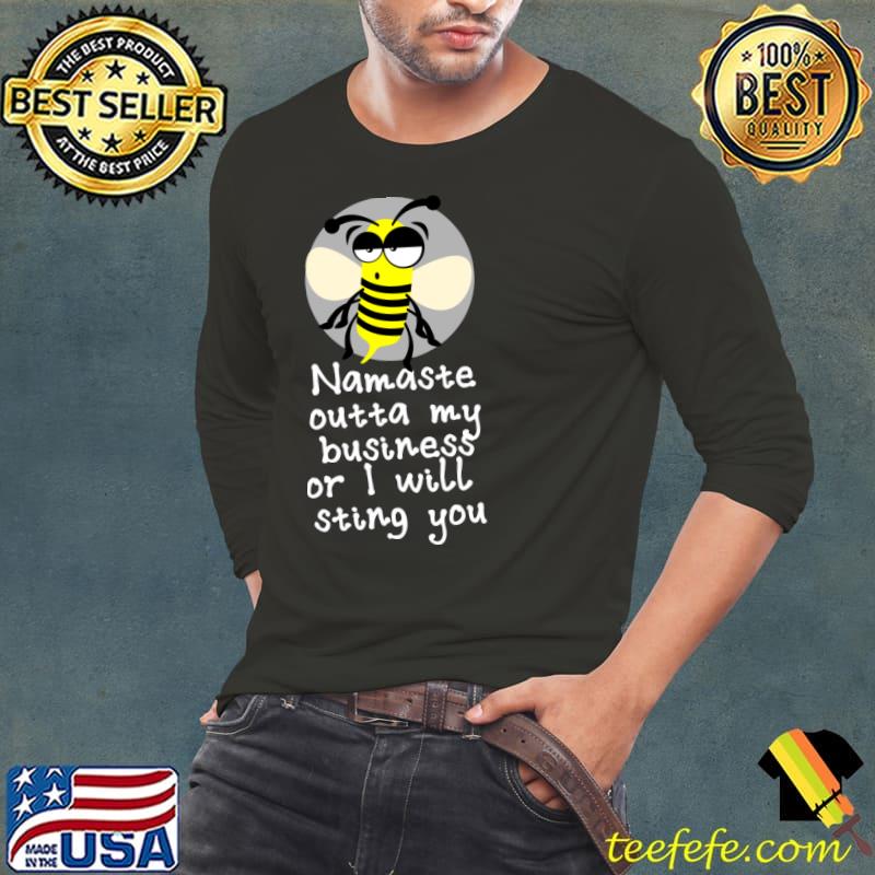 Namaste outta my business T-Shirt Namaste outta my business T-Shirt