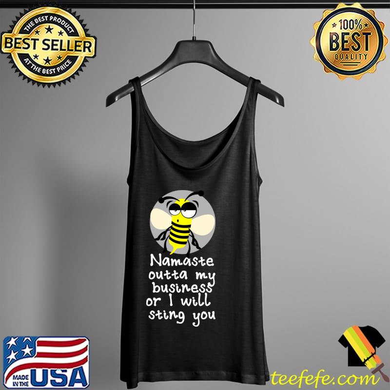 Namaste outta my business T-Shirt Tank Top Namaste outta my business T-Shirt Tank Top