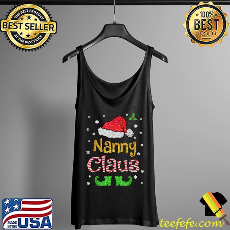 Nanny Claus Christmas Pajama Family Matching Xmas T Shirt Tank Top Nanny Claus Christmas Pajama Family Matching Xmas T Shirt Tank Top