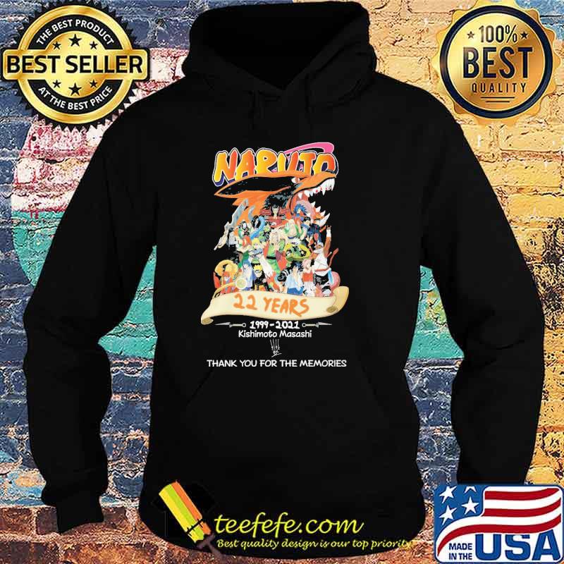 Naruto 22 Years 1999 2021 Kishimoto Masashi Anime Shirt Hoodie Naruto 22 Years 1999 2021 Kishimoto Masashi Anime Shirt Hoodie