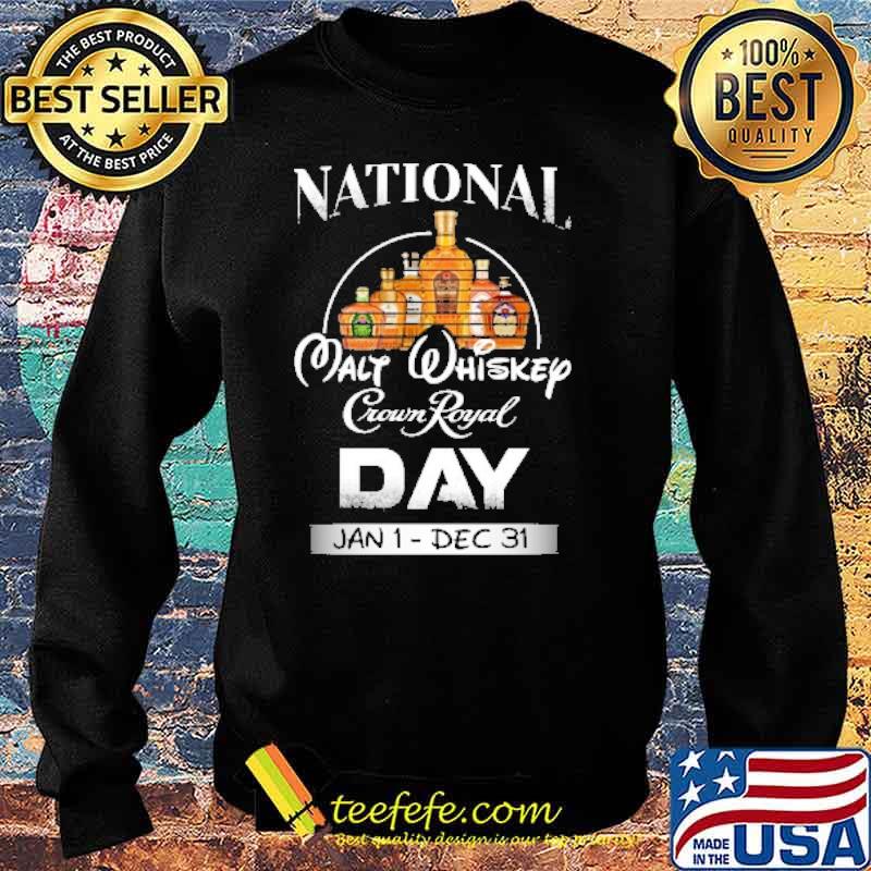 National Malt whiskey crown royal day jan 1 dec 31 disney s Sweater National Malt whiskey crown royal day jan 1 dec 31 disney s Sweater