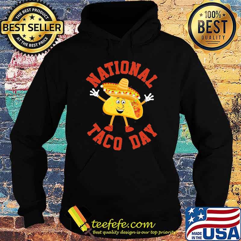 National Taco Day Mexican Fiesta Party Tacos Holiday Shirt Hoodie National Taco Day Mexican Fiesta Party Tacos Holiday Shirt Hoodie