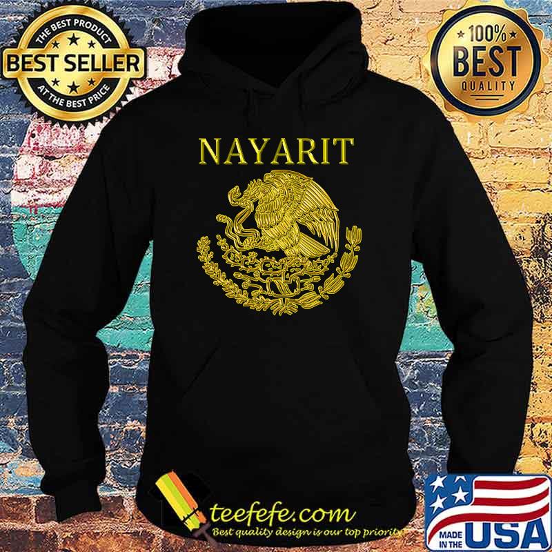 Nayarit Mexican Escudo Mexicano camisa Mexico Shirt Hoodie Nayarit Mexican Escudo Mexicano camisa Mexico Shirt Hoodie