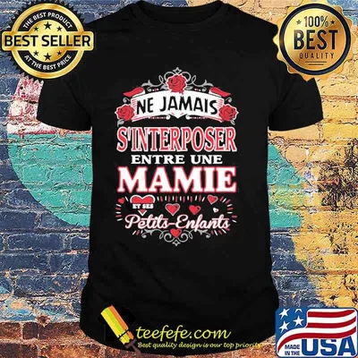 Ne Jamais S'Interposer Entre Une Manie Shirt