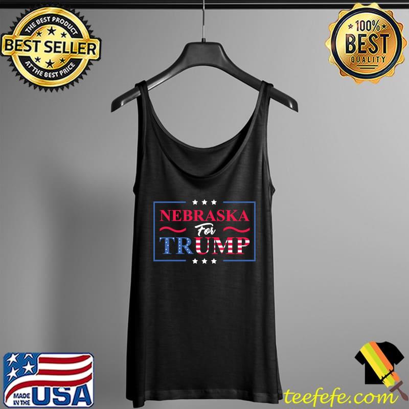 Nebraska For Trump 2020 - Pro-Trump Vote Republican States T-Shirt Tank Top Nebraska For Trump 2020 - Pro-Trump Vote Republican States T-Shirt Tank Top