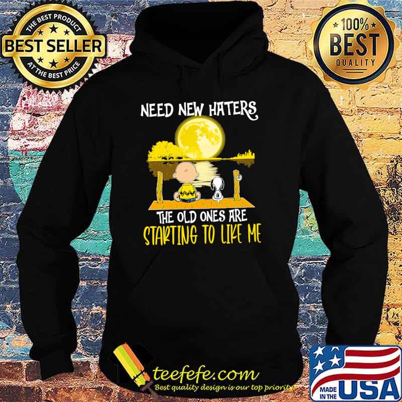 Need new haters the old ones are starting to like me snoopy and charlie watching moon s Hoodie Need new haters the old ones are starting to like me snoopy and charlie watching moon s Hoodie