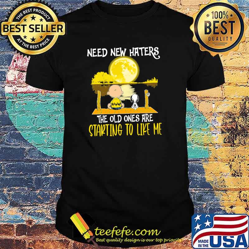 Need new haters the old ones are starting to like me snoopy and charlie watching moon shirt Need new haters the old ones are starting to like me snoopy and charlie watching moon shirt