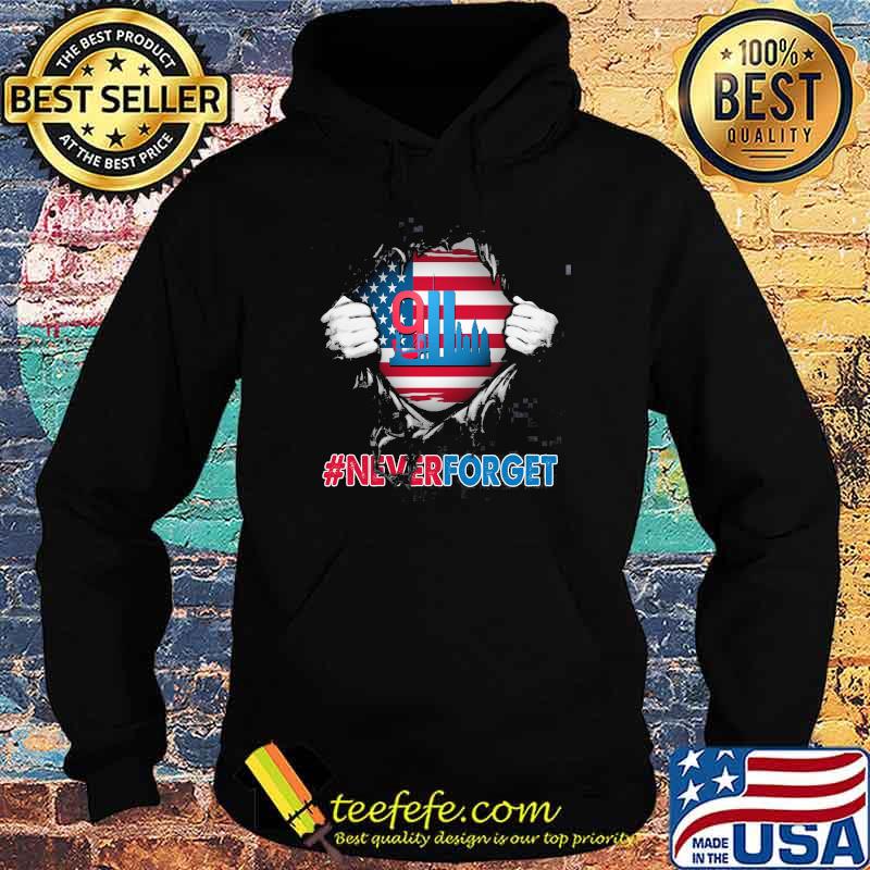 Never Forget 9 11 2001 American Flag Shirt Hoodie Never Forget 9 11 2001 American Flag Shirt Hoodie