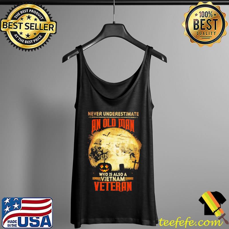 Never underestimate an old man who is also a vietnam veteran moon pumpkin halloween s Tank Top Never underestimate an old man who is also a vietnam veteran moon pumpkin halloween s Tank Top