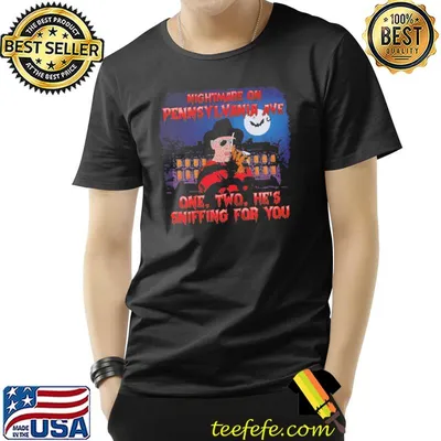 Nightmare On Pennsylvania Ave One Two He's Sniffing For You Freddy Krueger shirt
