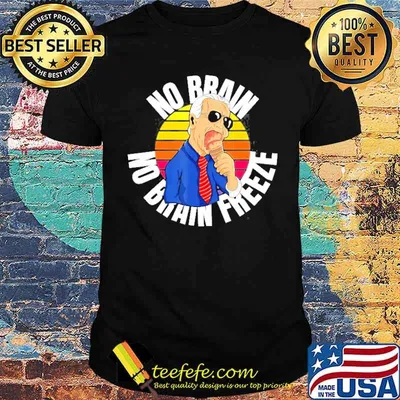 No Brain No Brain Freeze Joe Biden Eating Ice Cream Shirt