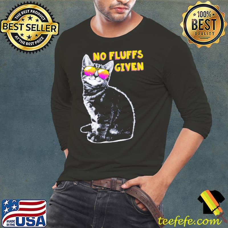 No Fluffs Given The Black Cat Shirt