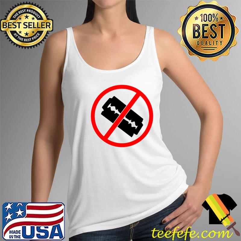 No Razor Blade Allowed Beard T-Shirt Tank Top No Razor Blade Allowed Beard T-Shirt Tank Top