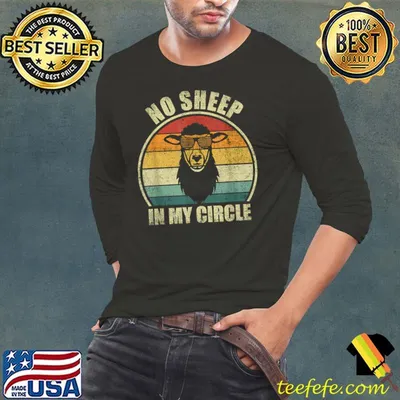 No Sheep In My Circle Sarcastic Vintage T-Shirt