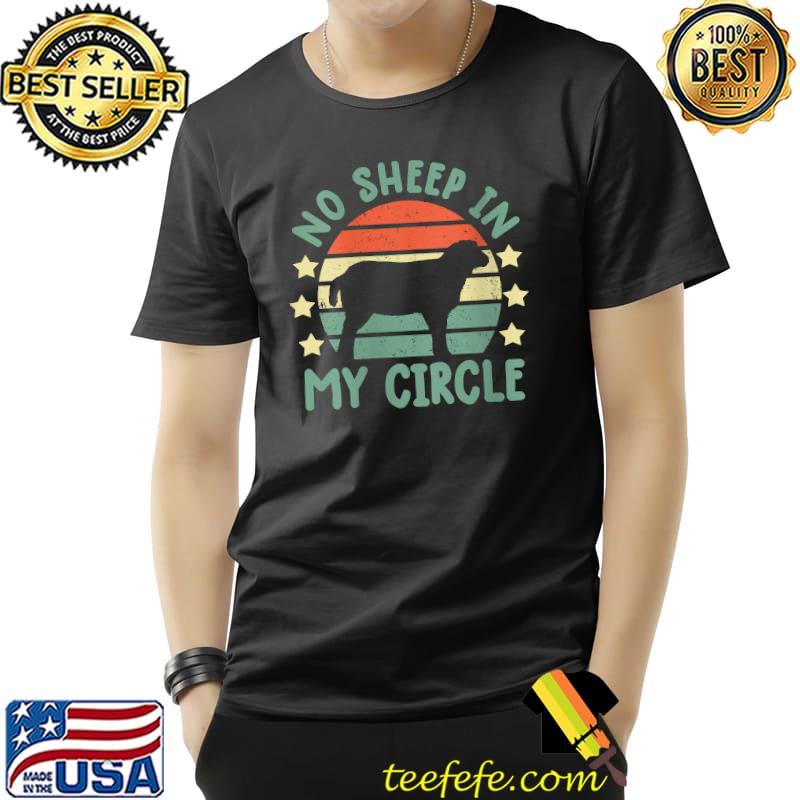 No Sheep In My Circle The Dog Vinatge T-Shirt Unisex No Sheep In My Circle The Dog Vinatge T-Shirt Unisex