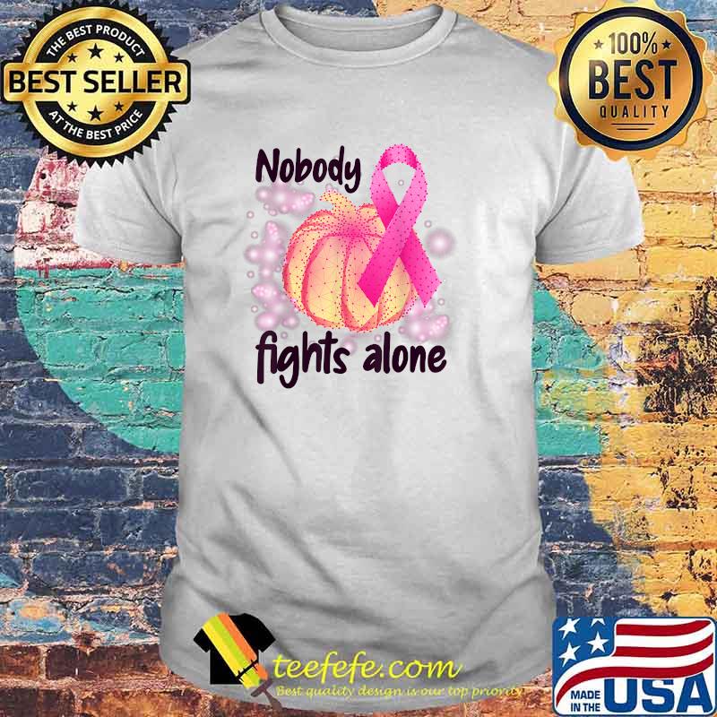Nobody Fights Alone T-Shirt Nobody Fights Alone T-Shirt