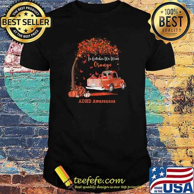 October we wear orange pumpkin truck ADHD awareness T-Shirt