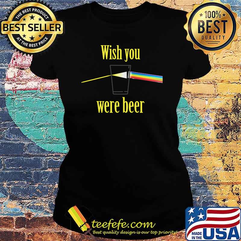 Official Wish you were beer Essential T-Shirt Ladies tee Official Wish you were beer Essential T-Shirt Ladies tee