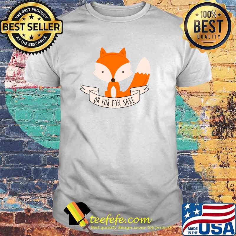 Oh For Fox Sake Essential T-Shirt