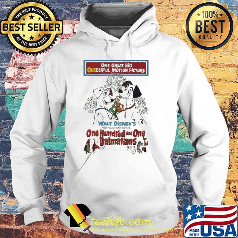 One Great Big Onederful Motoion Picture 101 Dalmatians Movie Poster T-Shirt Hoodie One Great Big Onederful Motoion Picture 101 Dalmatians Movie Poster T-Shirt Hoodie